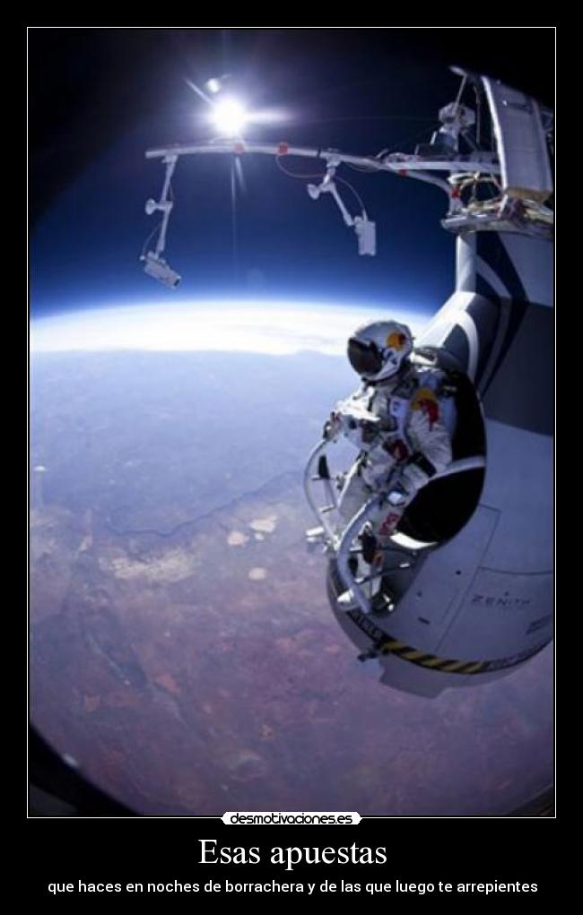 Esas apuestas - que haces en noches de borrachera y de las que luego te arrepientes