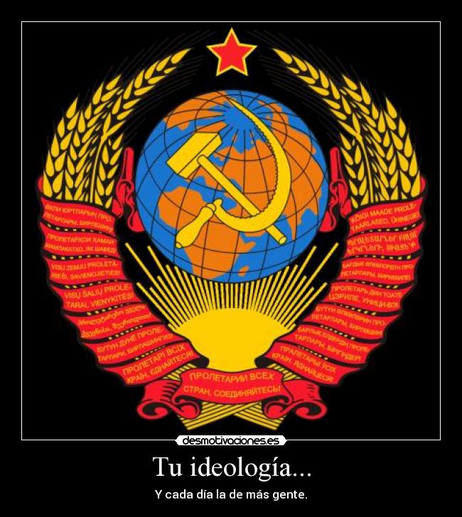 Tu ideología... -