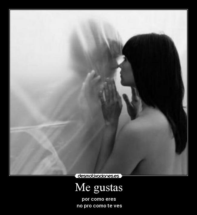 Me gustas -