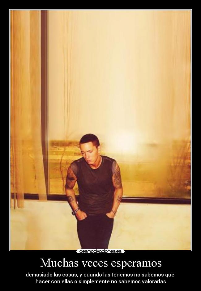 Muchas veces esperamos -