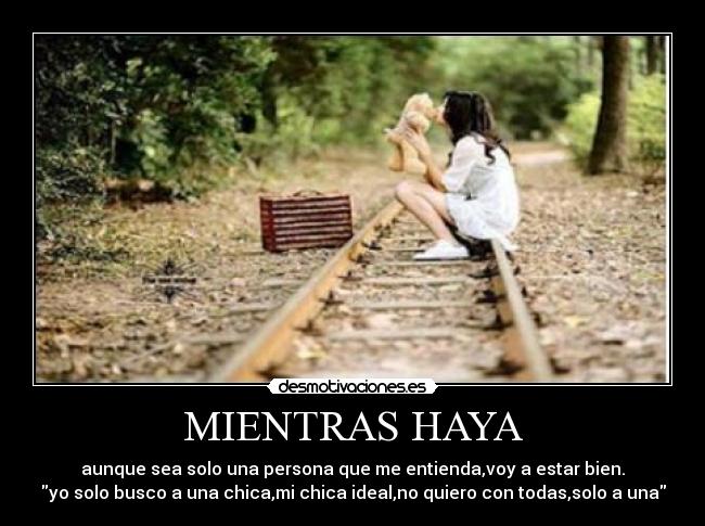 MIENTRAS HAYA -