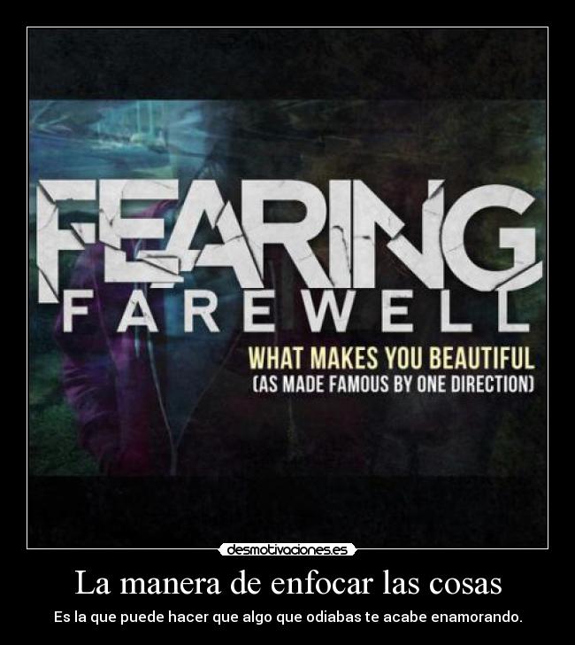 La manera de enfocar las cosas -