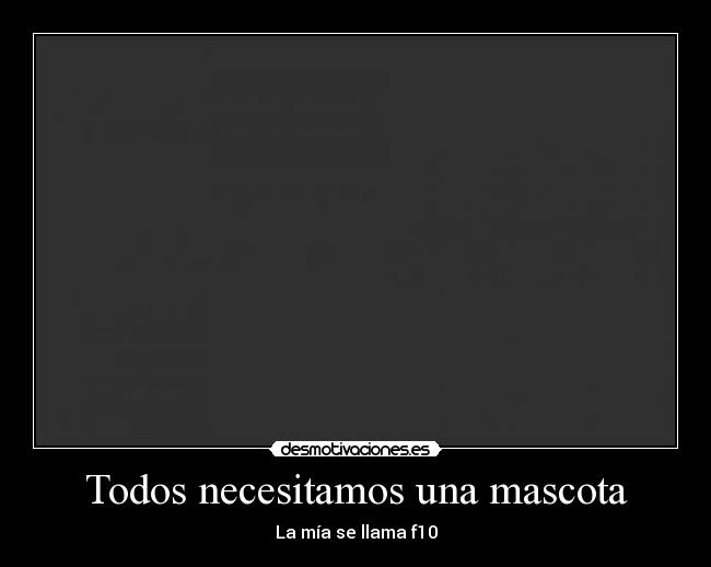 Todos necesitamos una mascota -