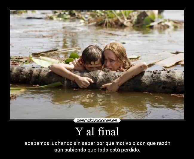 Y al final -
