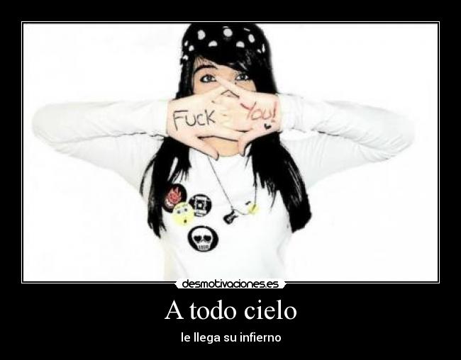 A todo cielo - le llega su infierno