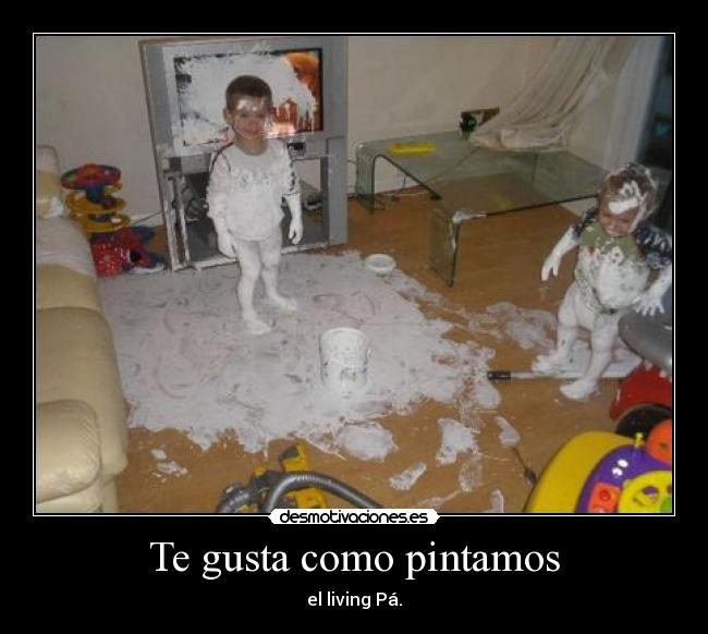 Te gusta como pintamos -