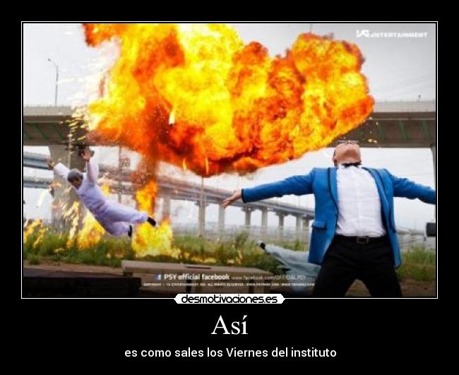 Así - es como sales los Viernes del instituto