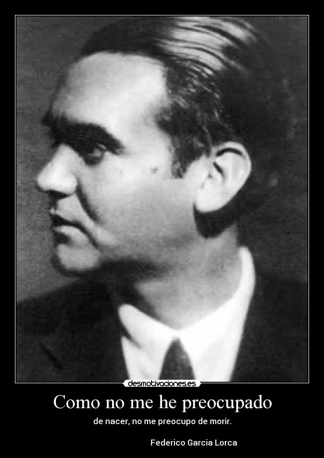 Como no me he preocupado -