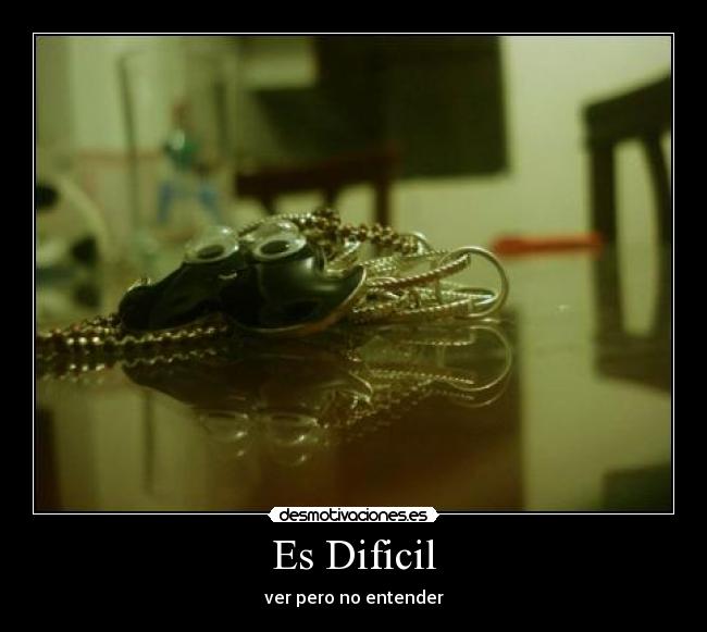 Es Dificil - 