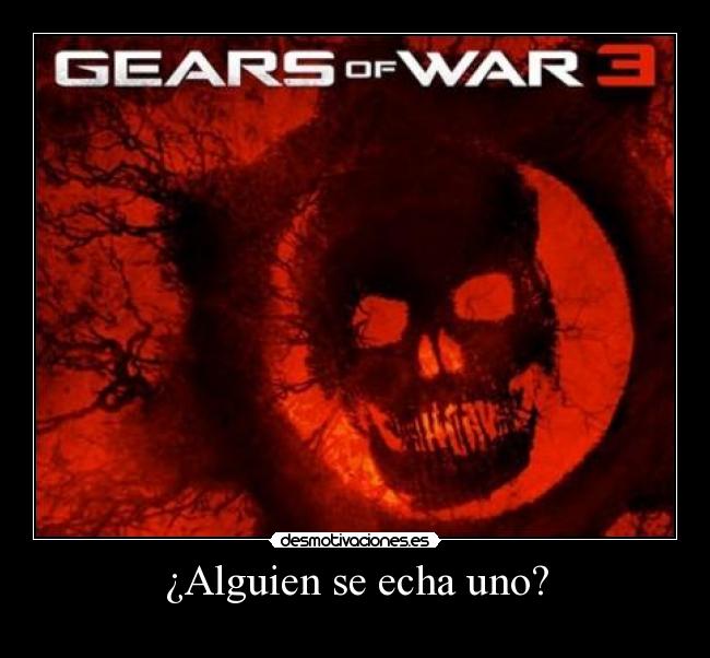 ¿Alguien se echa uno? -