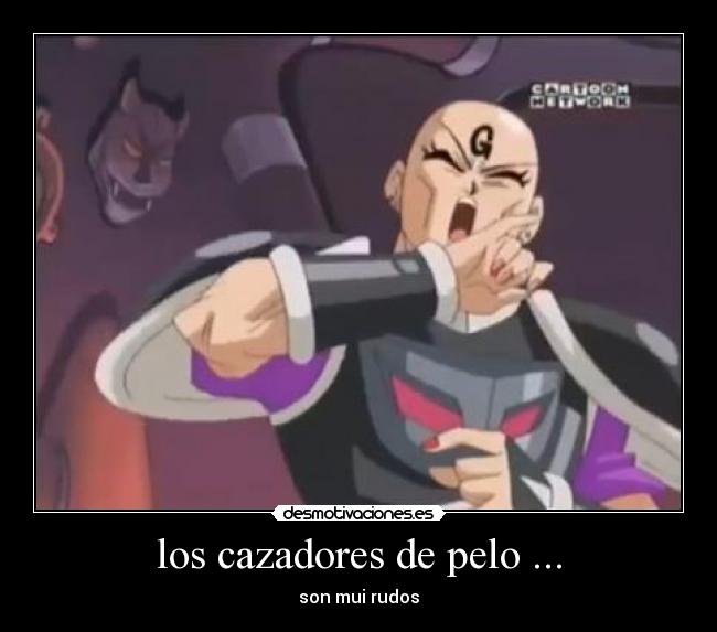 carteles bobobo cazadores pelo maricones desmotivaciones