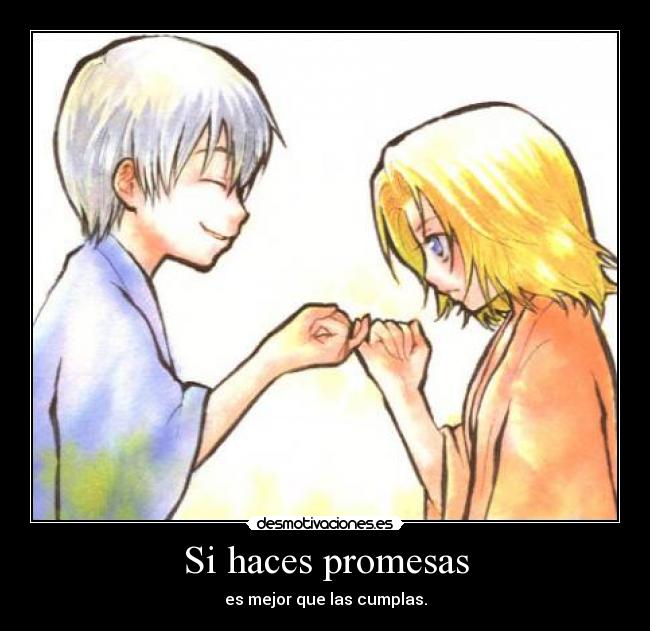 Si haces promesas -