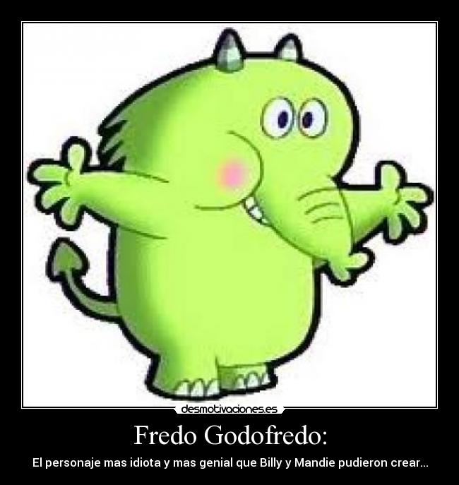 Fredo Godofredo Desmotivaciones