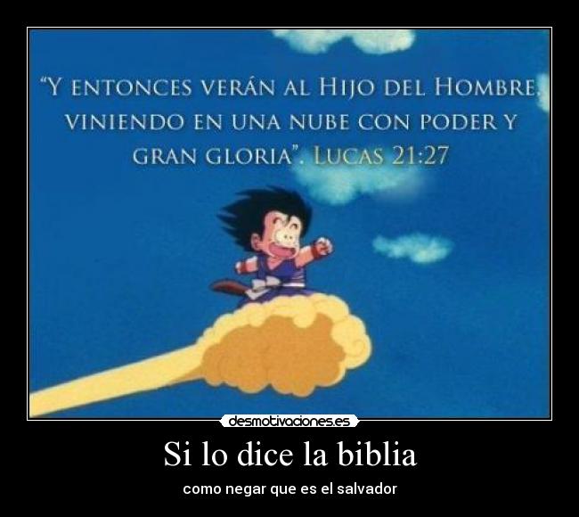 Si lo dice la biblia - como negar que es el salvador