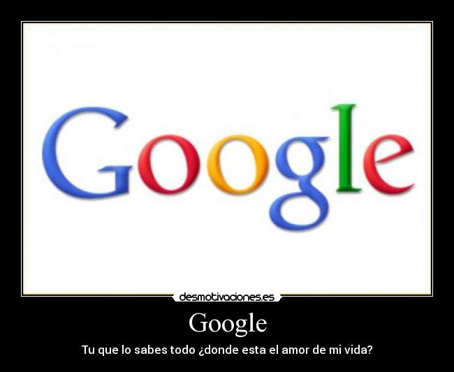 carteles google desmotivaciones