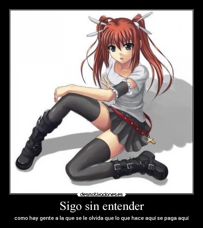 Sigo sin entender - como hay gente a la que se le olvida que lo que hace aquí se paga aquí