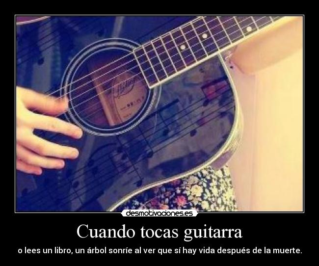 Cuando tocas guitarra -