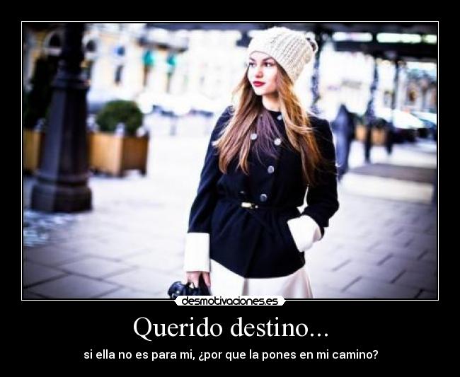 Querido destino... -