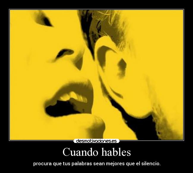 Cuando hables -