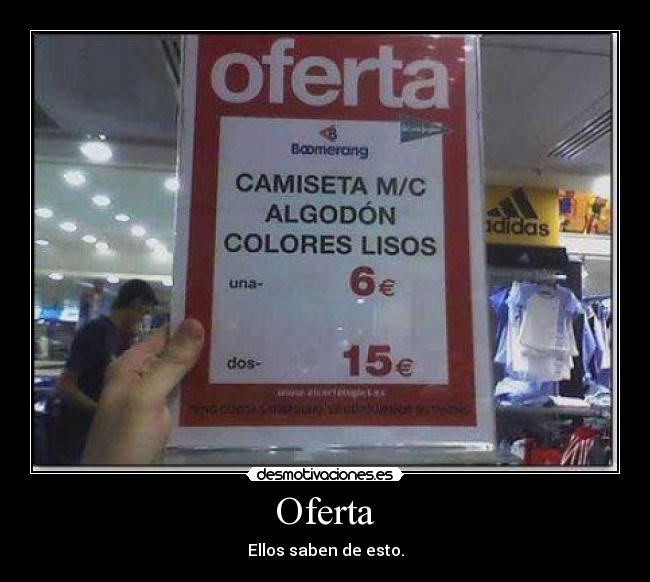 Oferta - Ellos saben de esto.