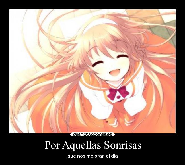 Por Aquellas Sonrisas - que nos mejoran el día