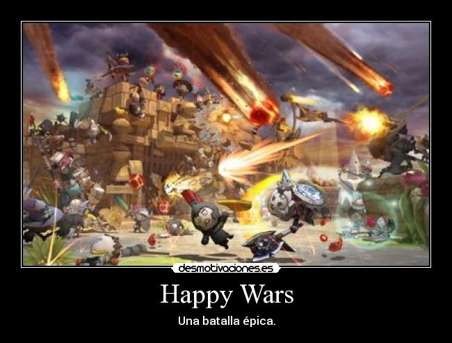 Happy Wars - Una batalla épica.