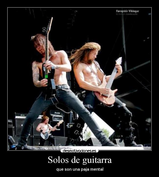 Solos de guitarra - que son una paja mental