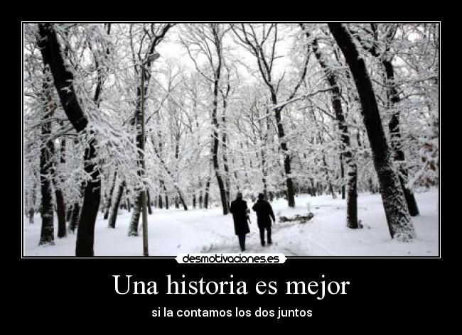 Una historia es mejor - si la contamos los dos juntos