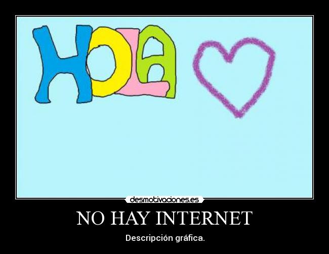 NO HAY INTERNET -