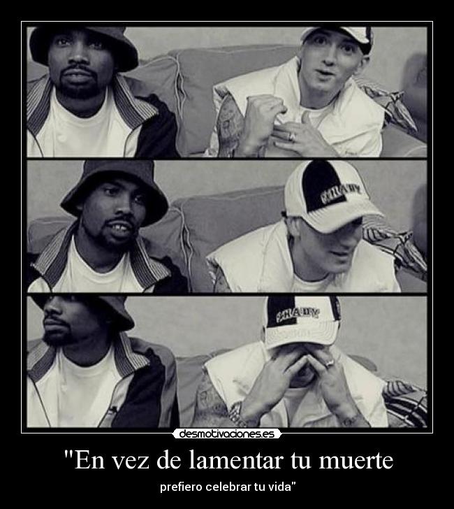 carteles muerte dooby eminem cumpleanos proof desmotivaciones