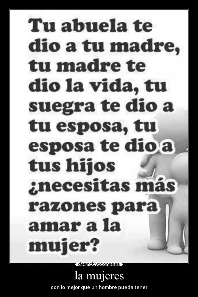 la mujeres - son lo mejor que un hombre pueda tener