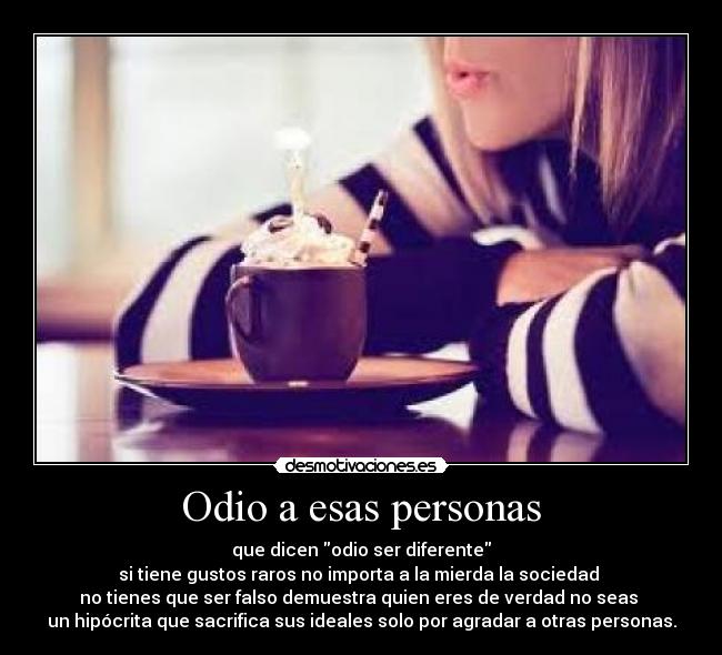 carteles odio este cartel distinto resto pero igual espero que les guste desmotivaciones