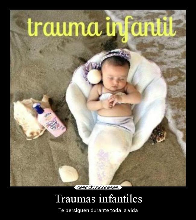 Traumas infantiles - Te persiguen durante toda la vida