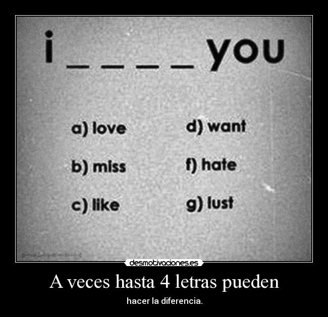 A veces hasta 4 letras pueden -