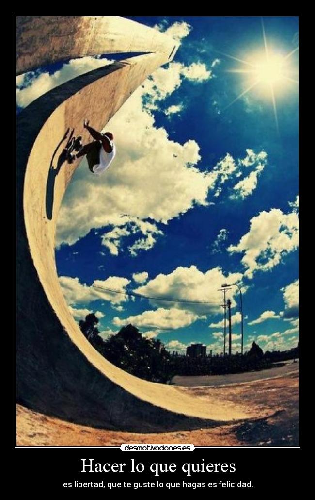 Hacer lo que quieres -