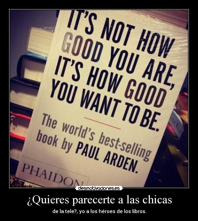 ¿Quieres parecerte a las chicas -