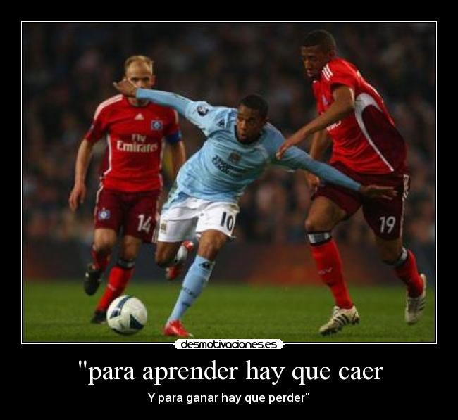 para aprender hay que caer - Y para ganar hay que perder