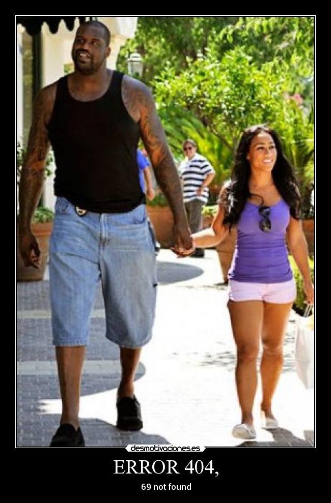 ERROR 404, - 69 not found