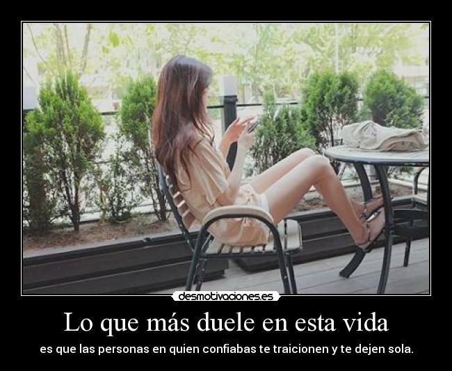 Lo que más duele en esta vida -