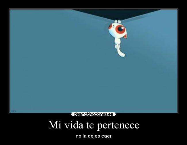 Mi vida te pertenece -
