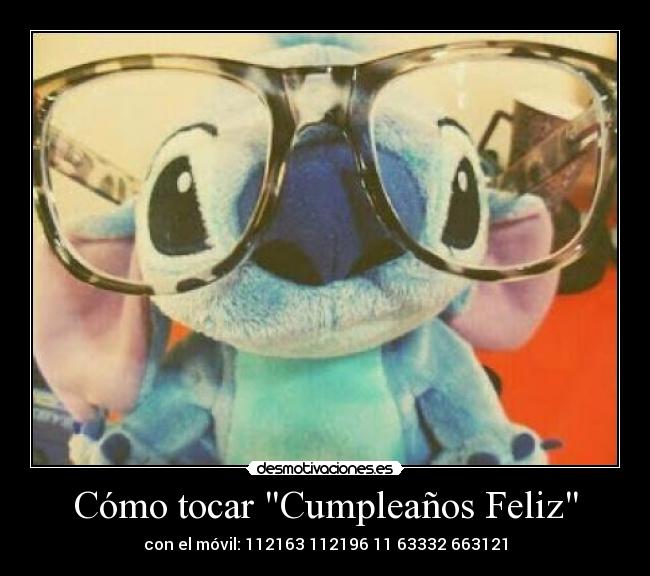 Cómo tocar Cumpleaños Feliz - con el móvil: 112163 112196 11 63332 663121