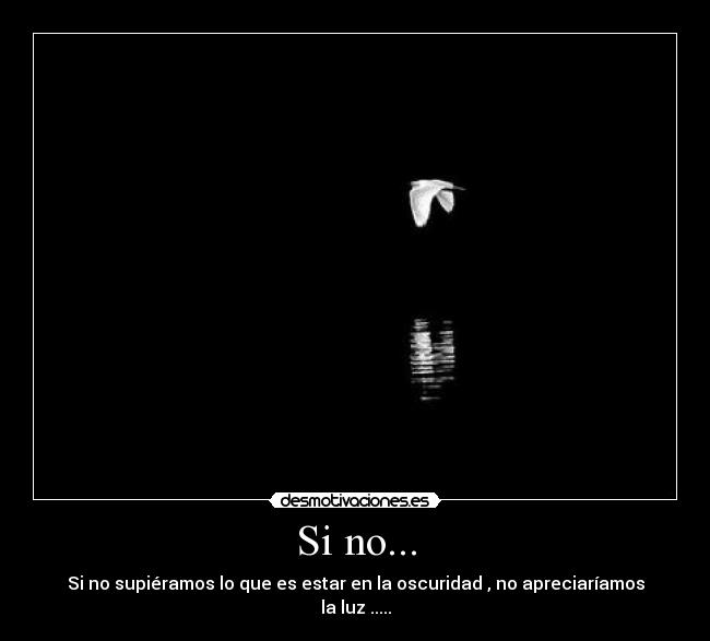 Si no... -