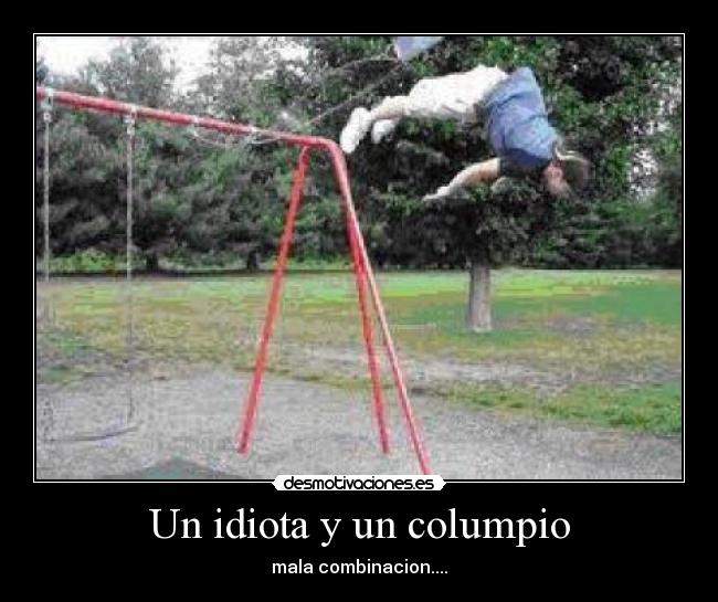 carteles idiota desmotivaciones