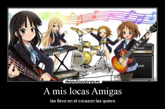 A mis locas Amigas - 