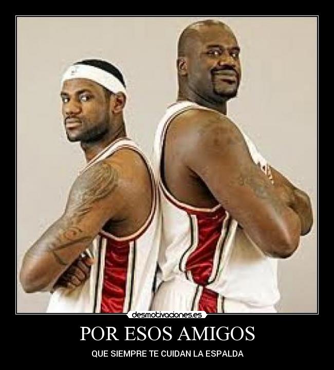 POR ESOS AMIGOS - QUE SIEMPRE TE CUIDAN LA ESPALDA