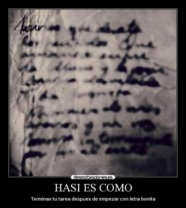 HASI ES COMO -