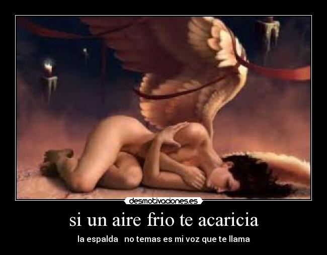 si un aire frio te acaricia -