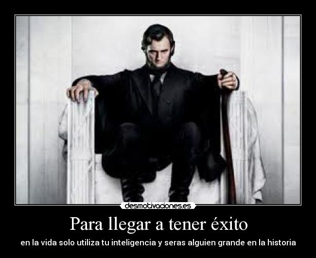 Para llegar a tener éxito - 