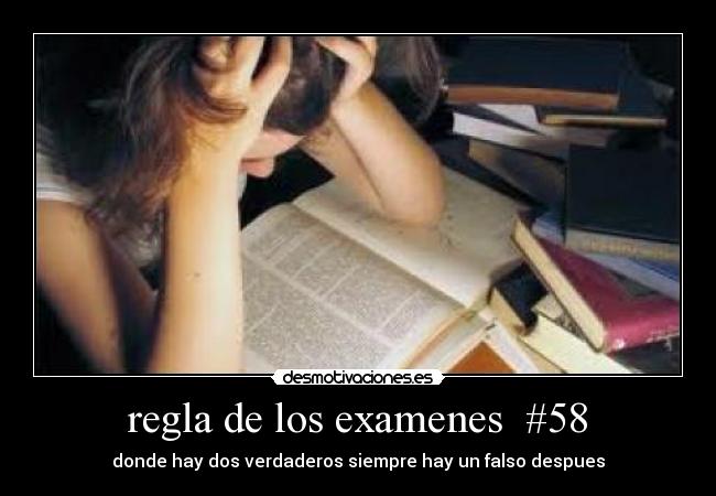 regla de los examenes  #58 - donde hay dos verdaderos siempre hay un falso despues