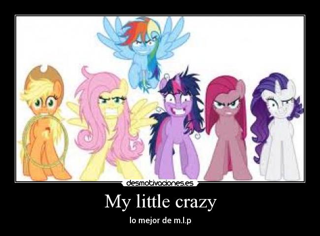 My little crazy - 